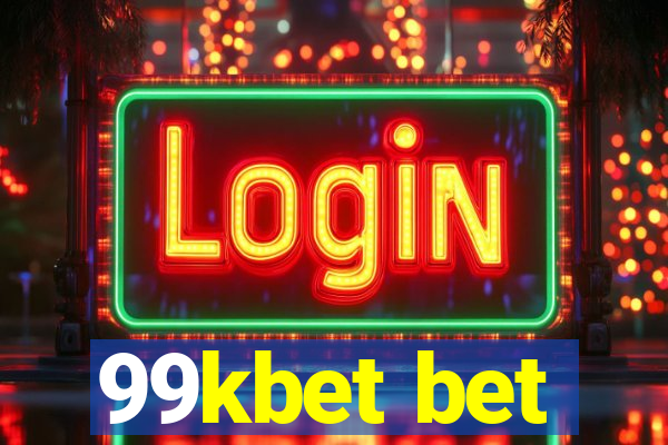 99kbet bet